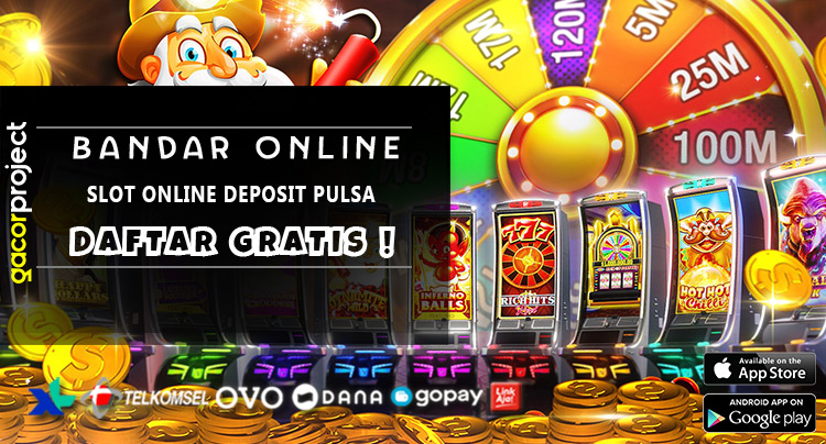 Slot Online Deposit Pulsa