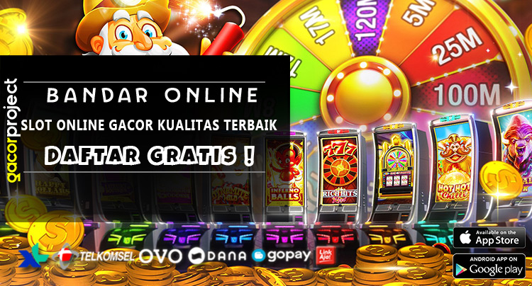 Slot Online Gacor Kualitas Terbaik